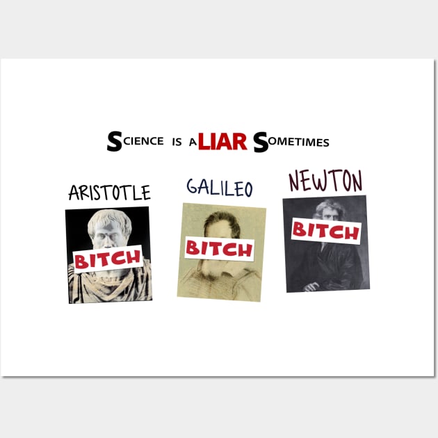 Science is a LIAR Sometimes Wall Art by Sunny Legends